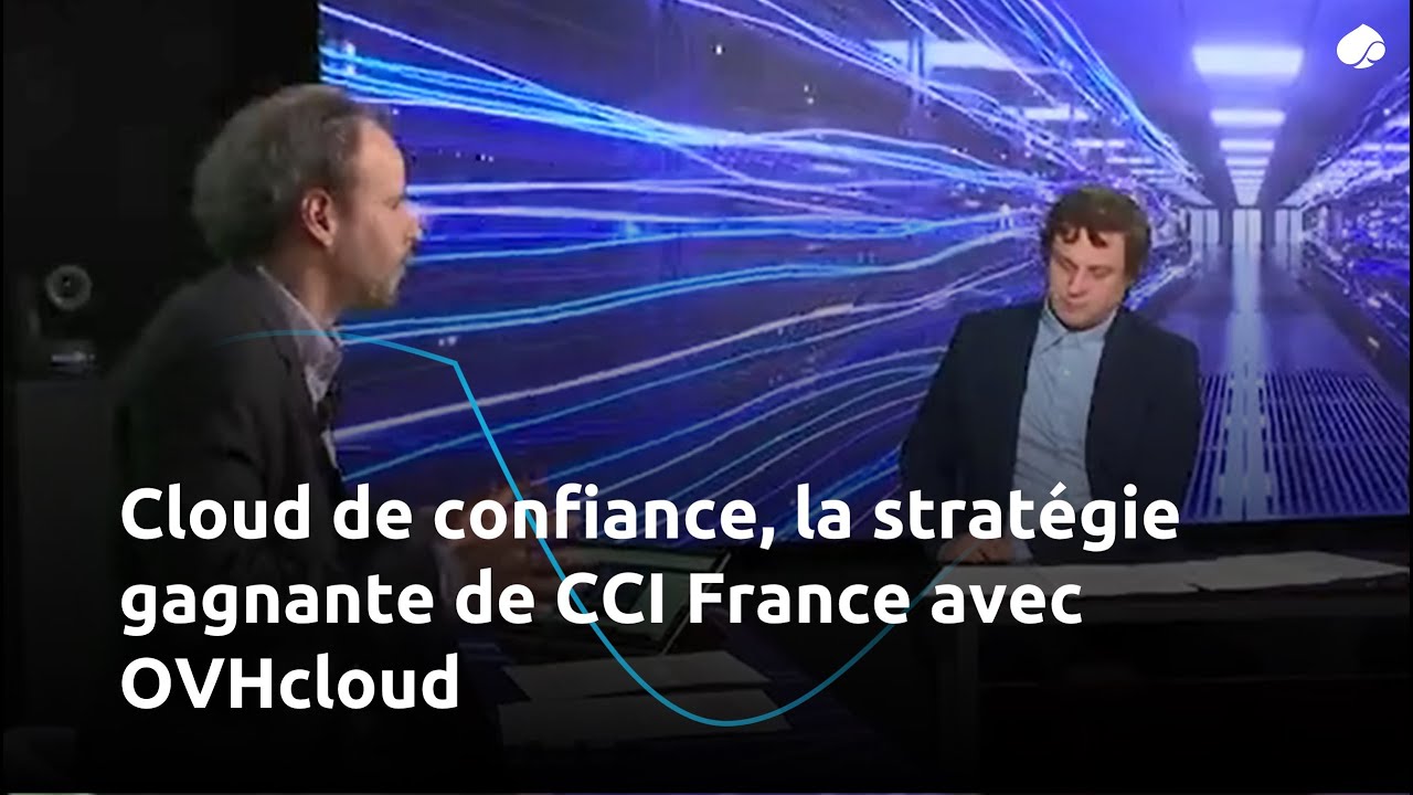 Cloud de confiance CCI France OVHcloud