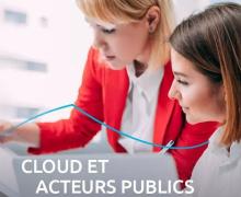 Cloud et acteurs publics : comprendre l'essentiel en 4 enjeux-clés