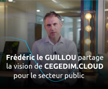 La vision de cegedim.cloud pour le secteur public