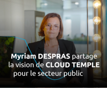 La vision de Cloud Temple pour le secteur public